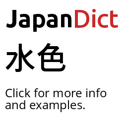 Definition of 水色 - JapanDict: Japanese Dictionary